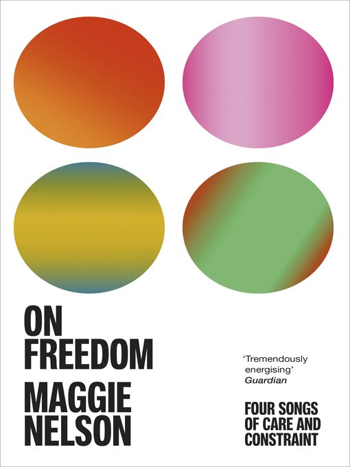Title details for On Freedom by Maggie Nelson - Wait list